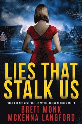 Lies That Stalk Us 1