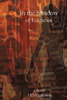 In the Shadow of Lachesis 1