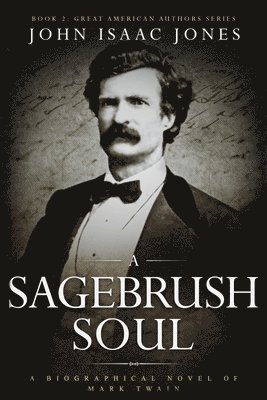 John Isaac Jones, Isaac Jones, John - Sagebrush Soul, Häftad