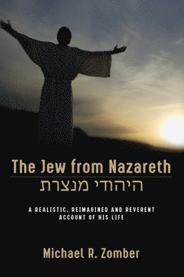 bokomslag The Jew from Nazareth