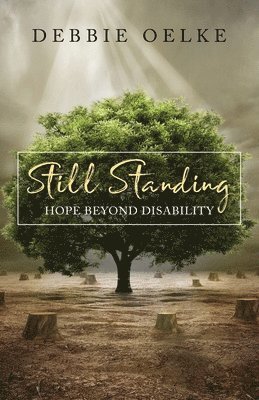 Debbie Oelke - Still Standing, Häftad