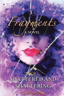 Gary L Battle - Fragments, Häftad