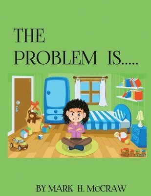 The Problem Is... 1