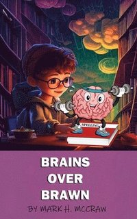bokomslag Brains Over Brawn