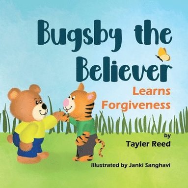 bokomslag Bugsby the Believer Learns Forgiveness