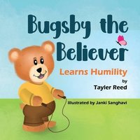 bokomslag Bugsby the Believer Learns Humility