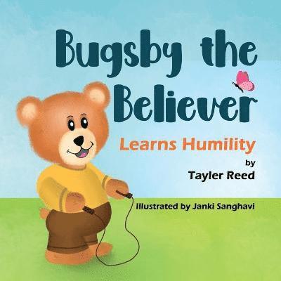 Bugsby the Believer Learns Humility 1