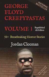 bokomslag George Floyd Creepypastas Volume 1