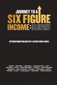bokomslag Journey To A Six Figure Income