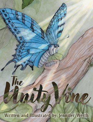 Jennifer Werth - Unity Vine, Inbunden