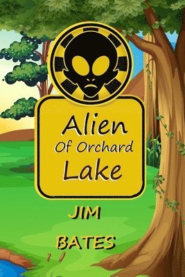 Jim Bates - Alien of Orchard Lake, Häftad