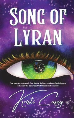 Kristi Casey - Song of Lyran, Inbunden