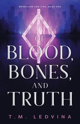 Of Blood, Bones, and Truth 1