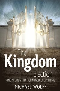 bokomslag The Kingdom Election