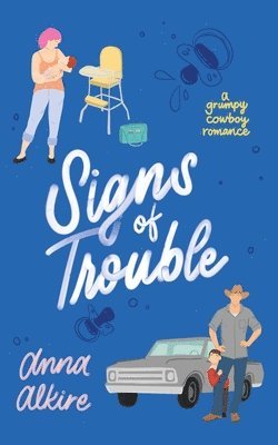 Anna Alkire - Signs of Trouble, Häftad