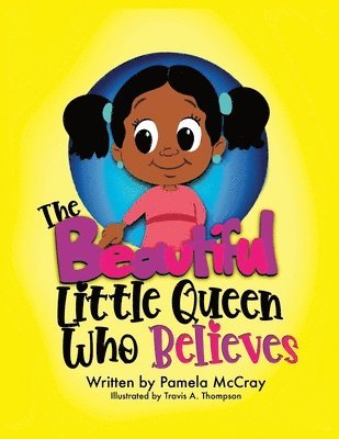 Beautiful Little Queen Who Believes