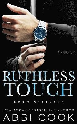 Ruthless Touch 1