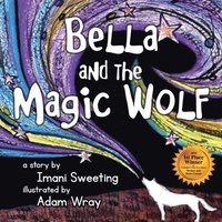 bokomslag Bella and the Magic Wolf