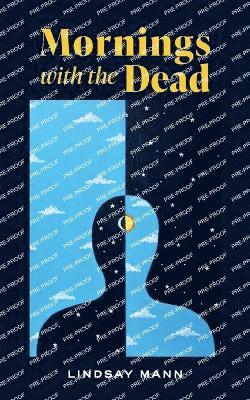 Mornings with the Dead