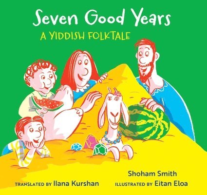 Seven Good Years: A Yiddish Folktale 1