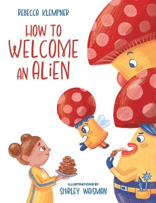 How To Welcome An Alien 1
