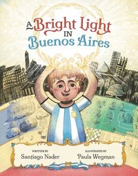 bokomslag A Bright Light in Buenos Aires