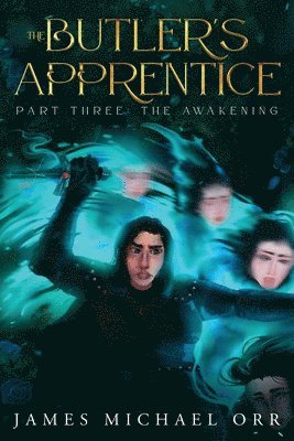 James Michael Orr, Janae Fridelle - Butler's Apprentice Part Three, Häftad