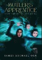 James Michael Orr, Janae Fridelle - Butler's Apprentice Part Three, Inbunden