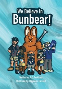 bokomslag We Believe in Bunbear!