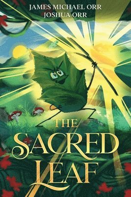 James Michael Orr, Joshua Orr, Janae Fridelle - Sacred Leaf, Häftad