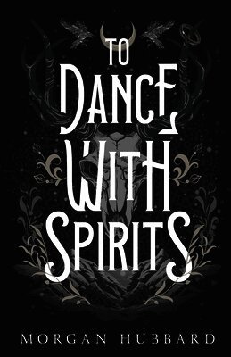 To Dance With Spirits