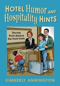 bokomslag Hotel Humor and Hospitality Hints