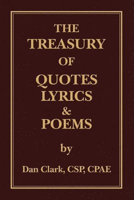 The Treasury of 'Clarkisms, ' Quotes, Lyrics & Poems 1