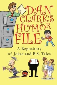 bokomslag Dan Clark Humor Files