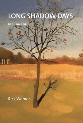 Rick Wamer, RICK WAMER - Long Shadow Days, Inbunden