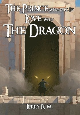 The Prince Who Fell In Love With The Dragon 1