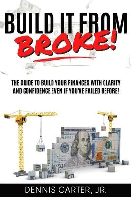 Build It from Broke 1