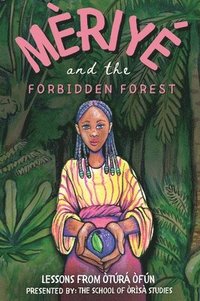 bokomslag Meriye and the Forbidden Forest