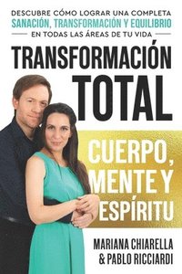 bokomslag Transformacin Total Cuerpo, Mente Y Espritu