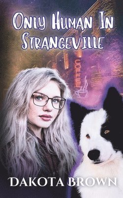 Only Human in Strangeville 1