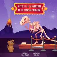 bokomslag Otto's Epic Adventure at the Dinosaur Museum