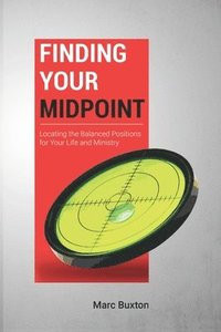 bokomslag Finding Your Midpoint