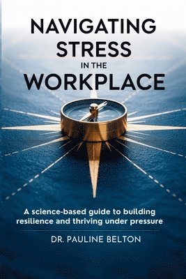Navigating Stress in the Workplace