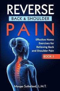 bokomslag Reverse Back and Shoulder Pain