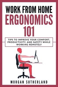 bokomslag Work from Home Ergonomics 101