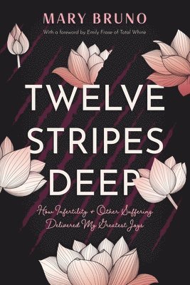 Mary Bruno - Twelve Stripes Deep, Häftad