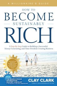 bokomslag A Millionaire's Guide How to Become Sustainably Rich
