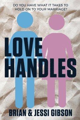 Brian Gibson, Jessi Gibson - Love Handles, Häftad