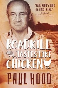 bokomslag Roadkill Tastes Like Chicken