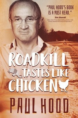 Paul Hood - Roadkill Tastes Like Chicken, Häftad